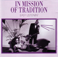 In Mission Of Tradition easy listenin'